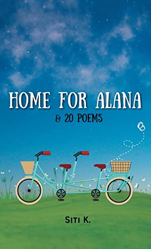 K. - Home for Alana & 20 Poems - New hardback or cased book