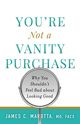 Marotta - You're Not a Vanity Purchase: Why You Shouldn't Feel Bad abo