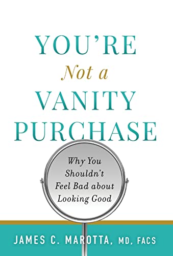 Marotta - You're Not a Vanity Purchase: Why You Shouldn't Feel Bad abo