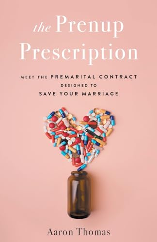omas - Prenup Prescription: Meet the Premarital Contract Designed to S