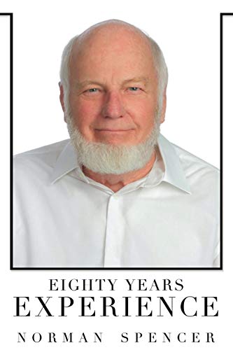 Spencer - EIGHTY YEARS EXPERIENCE - New paperback or softback