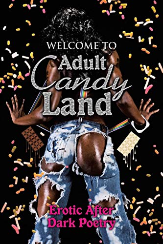 Edwards - Welcome to Adult Candy Land  Erotic After Dark Poetry - New