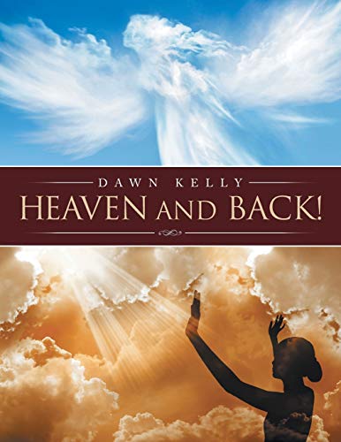 Kelly - Heaven and Back! - New paperback or softback
