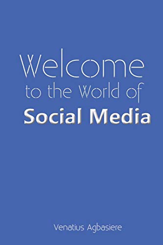 Agbasier - Welcome to the World of Social Media - New paperback or sof