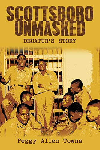 owns - Scottsboro Unmasked  Decatur'S Story - New paperback or softbac