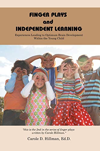 Hillman EdD - Finger Plays and Independent Learning  Experiences Leadi