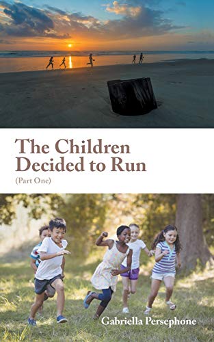 Persephon - Children Decided to Run  (Part One) - New paperback or sof