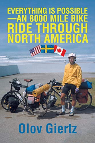 Giertz - Everything Is Possible-an 8000 Mile Bike Ride Through North A