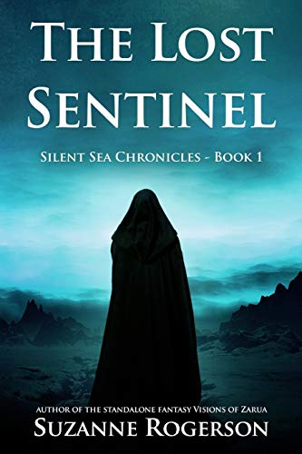 Rogerson - Lost Sentinel: Silent Sea Chronicles - Book 1 - New paperba