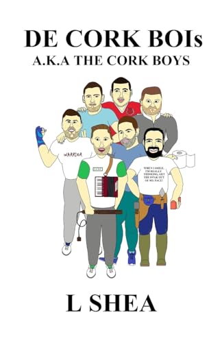 Shea - DE CORK BOIs  The Cork Boys - New paperback or softback