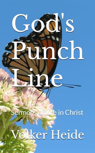 Heid - God's Punch Line : Sermons of Life in Christ - New paperback or