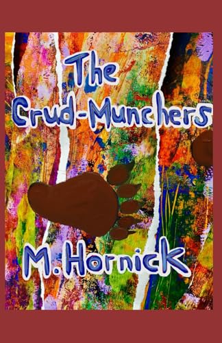 Hornick - Crud-Munchers - New paperback or softback