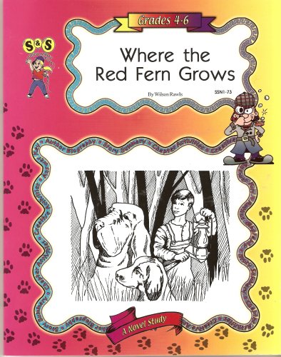 Sousa - Where the Red Fern Grows, by Wilson Rawls Lit Link Grades 4-6