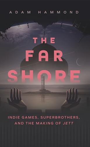 Adam Hammond - Far Shore : The Art of Superbrothers and the Making of