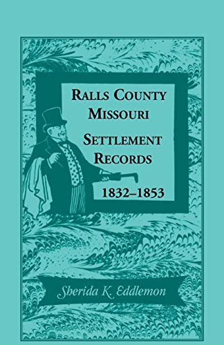 Eddlemon - Ralls County, Missouri, Settlement Records, 1832-1853 - New