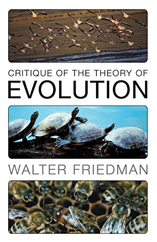 Friedman - Critique of the Theory of Evolution - New paperback or soft