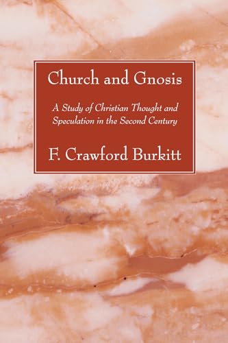 Burkitt - Church and Gnosis - New paperback or softback