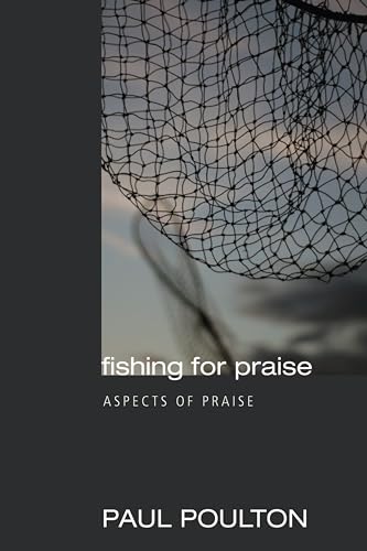 Poulton - Fishing for Praise - New paperback or softback