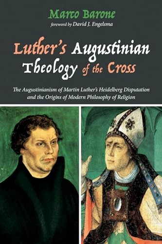 Baron - Luther's Augustinian Theology of the Cross - New paperback or