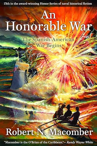 Macomber - An Honorable War : The Spanish-American War Begins - New pa