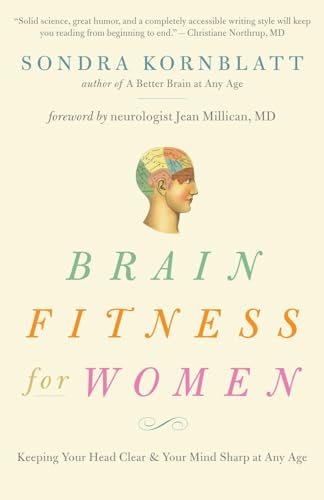 Kornblatt - Brain Fitness for Women : Keeping Your Head Clear & Your M