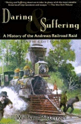 Pittenger - Daring and Suffering : A History of the Andrews Railroad R