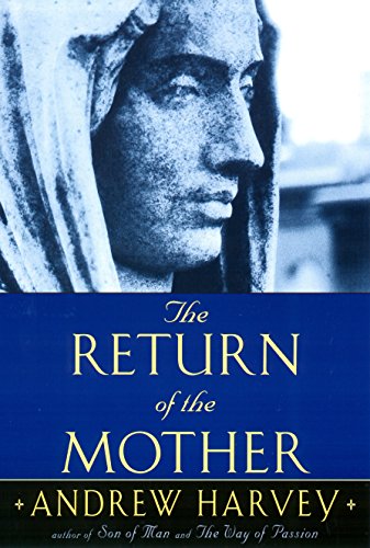 Andrew Harvey - Return of the Mother - New Paperback