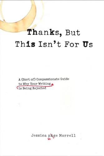 Morrell - Thanks, But This Isn't for Us  A (Sort of) Compassionate Gui