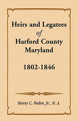 Peden - Heirs and Legatees of Harford County, Maryland, 1802-1846 - Ne