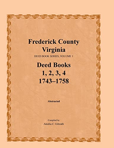 Gilreat - Frederick County, Virginia, Deed Book Series, Volume 1, Deed