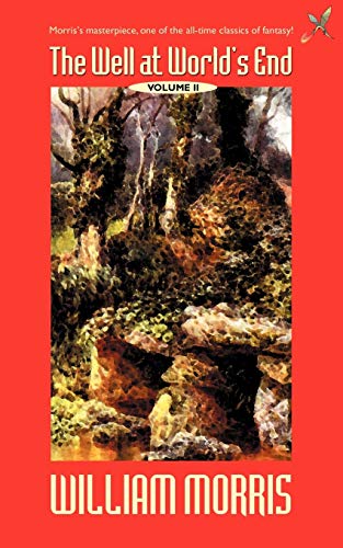 Morris - Well at the World's End: Volume II - New paperback or softbac