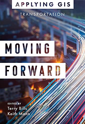 Bills - Moving Forward : GIS for Transportation - New paperback or sof
