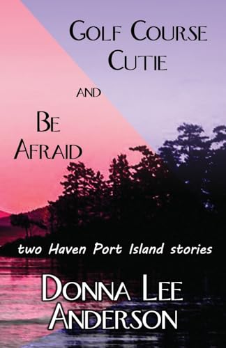 Anderson - Golf Course Cutie & Be Afraid - New paperback or softback