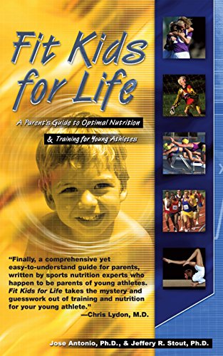 Antonio - Fit Kids for Life : A Parents' Guide to Optimal Nutrition &