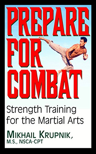 Krupnik - Prepare for Combat : Strength Training for the Martial Arts