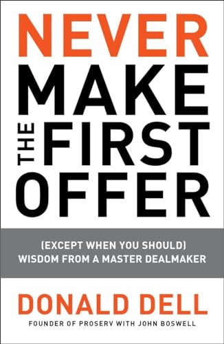 Dell - Never Make the First Offer: (Except When You Should) Wisdom fro