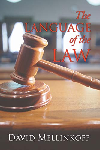 Mellinkoff - Language of the Law - New paperback or softback