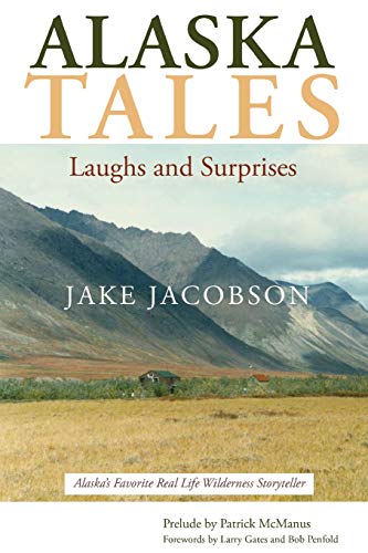 Jacobson - Alaska Tales: Laughs and Surprises - New paperback or softb