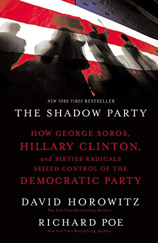 Richard Po - Shadow Party   How George Soros, Hillary Clinton, and Six