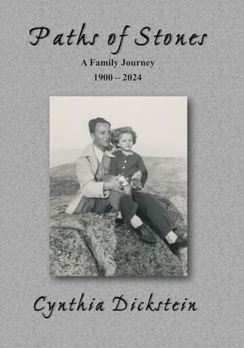 Dickstein - Paths of Stones: A Family Journey (PB): A Family Journey -