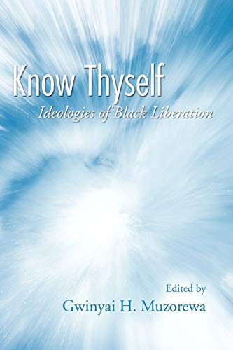 Muzorewa - Know Thyself: Ideologies of Black Liberation - New paperbac
