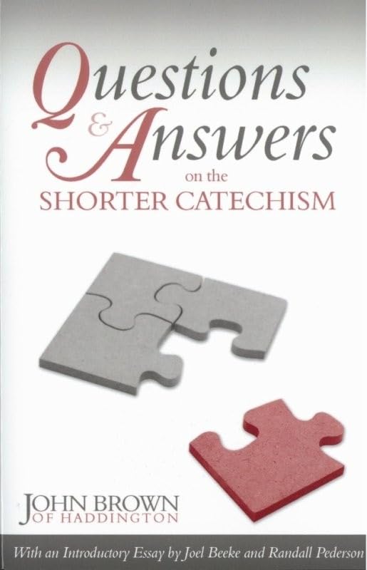 Brown - Questions and Answers on the Shorter Catechism - New paperback