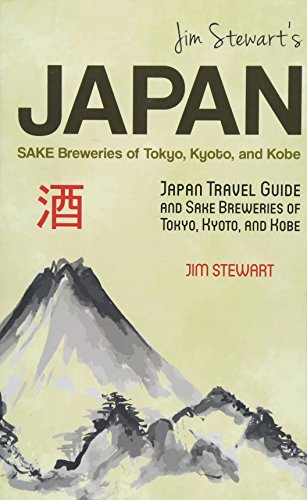 Stewart - 's Japan: Sake Breweries of Tokyo, Kyoto, and Kobe: Japan tr