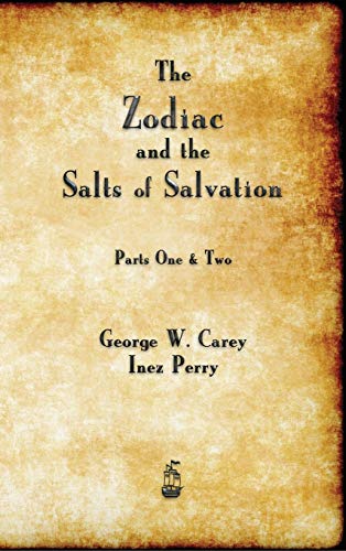George W Carey - Zodiac and the Salts of Salvation - New Hardback