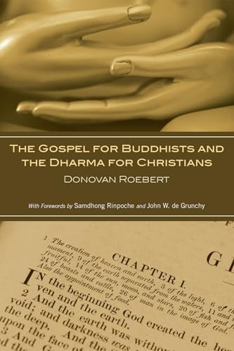 Roebert - Gospel for Buddhists and the Dharma for Christians - New pap