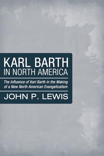 Lewis - Karl Barth in North America - New paperback or softback