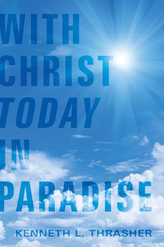 rasher - With Christ Today in Paradise - New paperback or softback