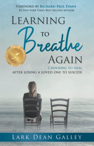 Galley - Learning to Breathing Again  Choosing to Heal After Losing a
