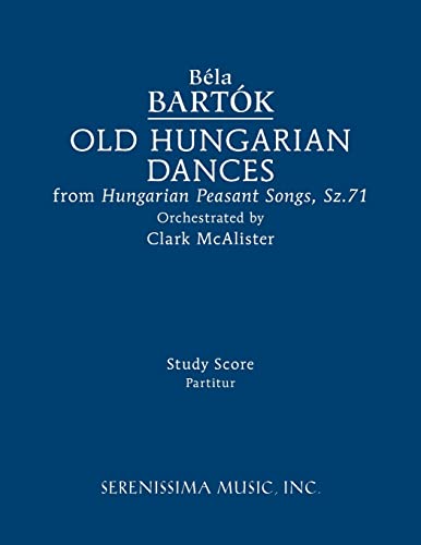 Bart?k - Old Hungarian Dances  Study score - New paperback or softback