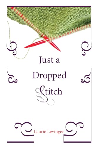 Levinger - Just a Dropped Stitch - New paperback or softback